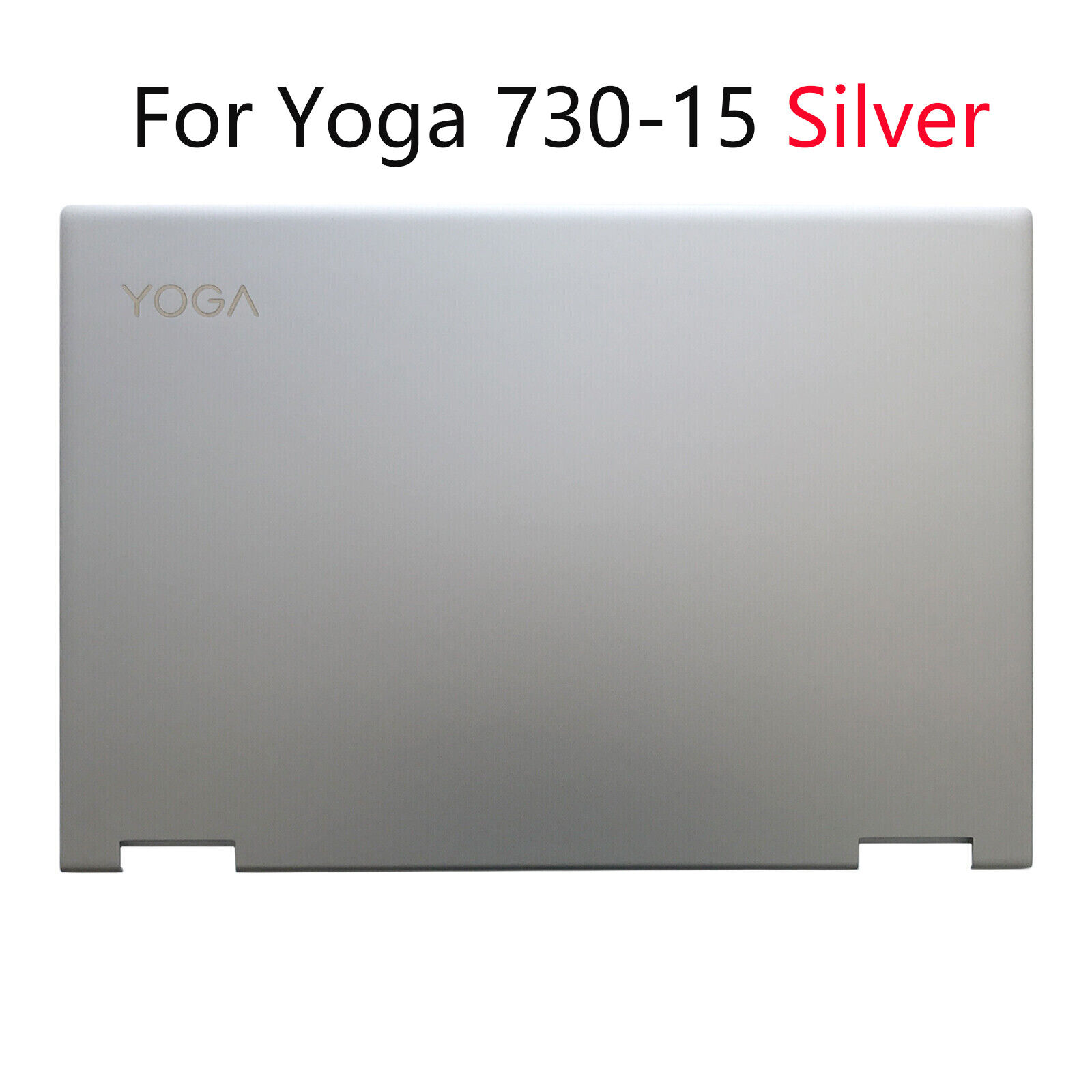 New For Lenovo Yoga 730-15 730-15IKB / 730-13 730-13IKB LCD Lid Back Cover US