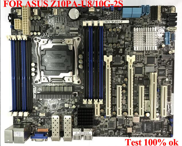 FOR ASUS Z10PA-U8/10G-2S 2011-3 Server Motherboard Integrated 10 Gigabit Test ok